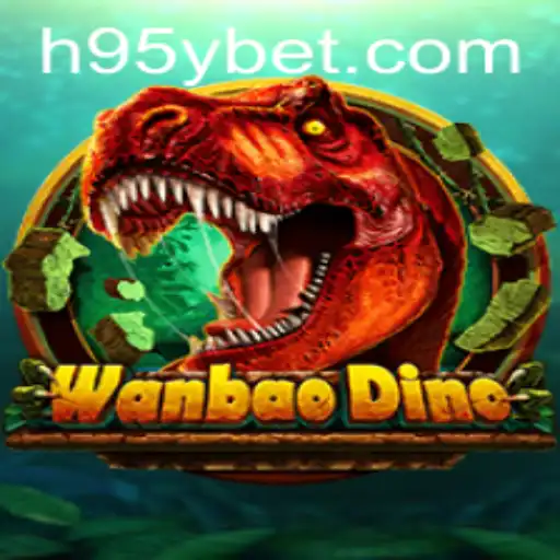 Descubra o Mundo de WanBaoDino: Aventuras e Estratégias no Universo 95Ybet
